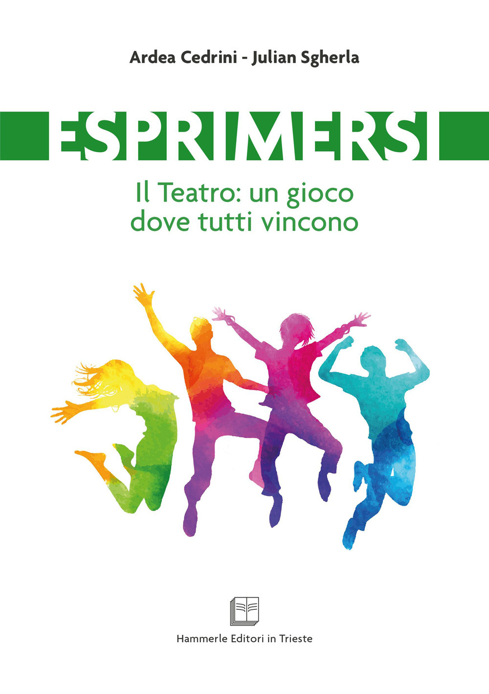 Esprimersi. Il teatro: un gioco dove tutti vincono