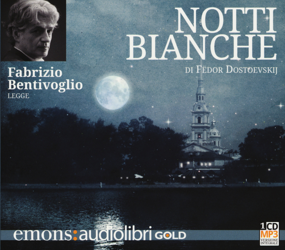 Notti bianche letto da Fabrizio Bentivoglio. Audiolibro. CD Audio formato MP3