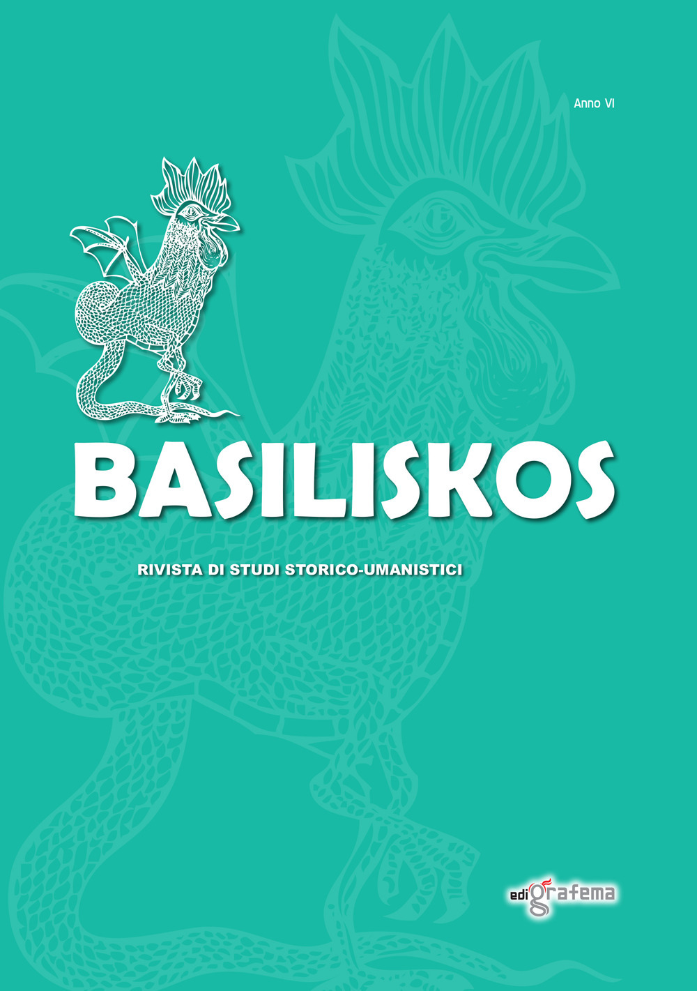 Basiliskos. Rivista di studi storico-umanistici. Vol. 6