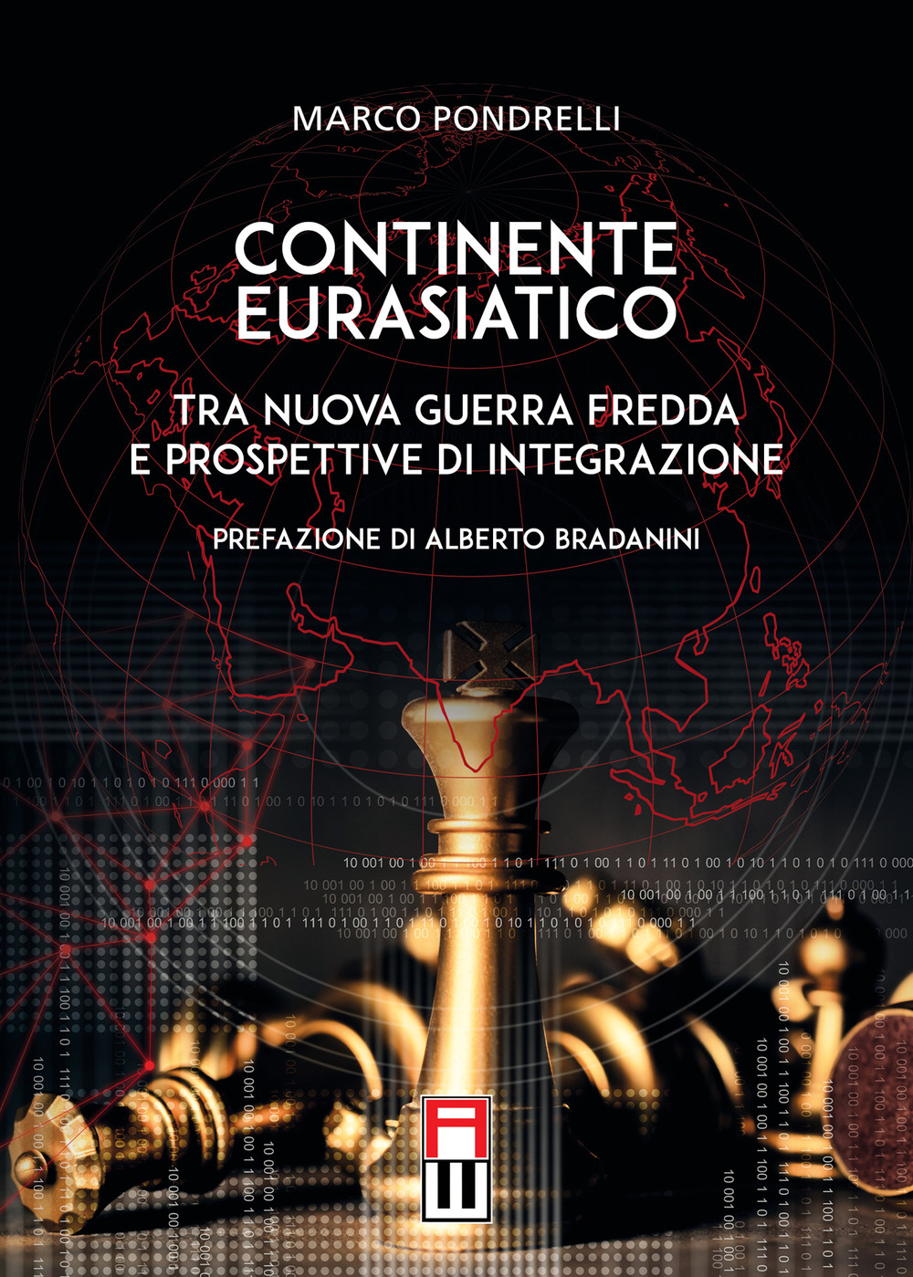 Continente eurasiatico. Tra nuova guerra fredda e prospettive di integrazione