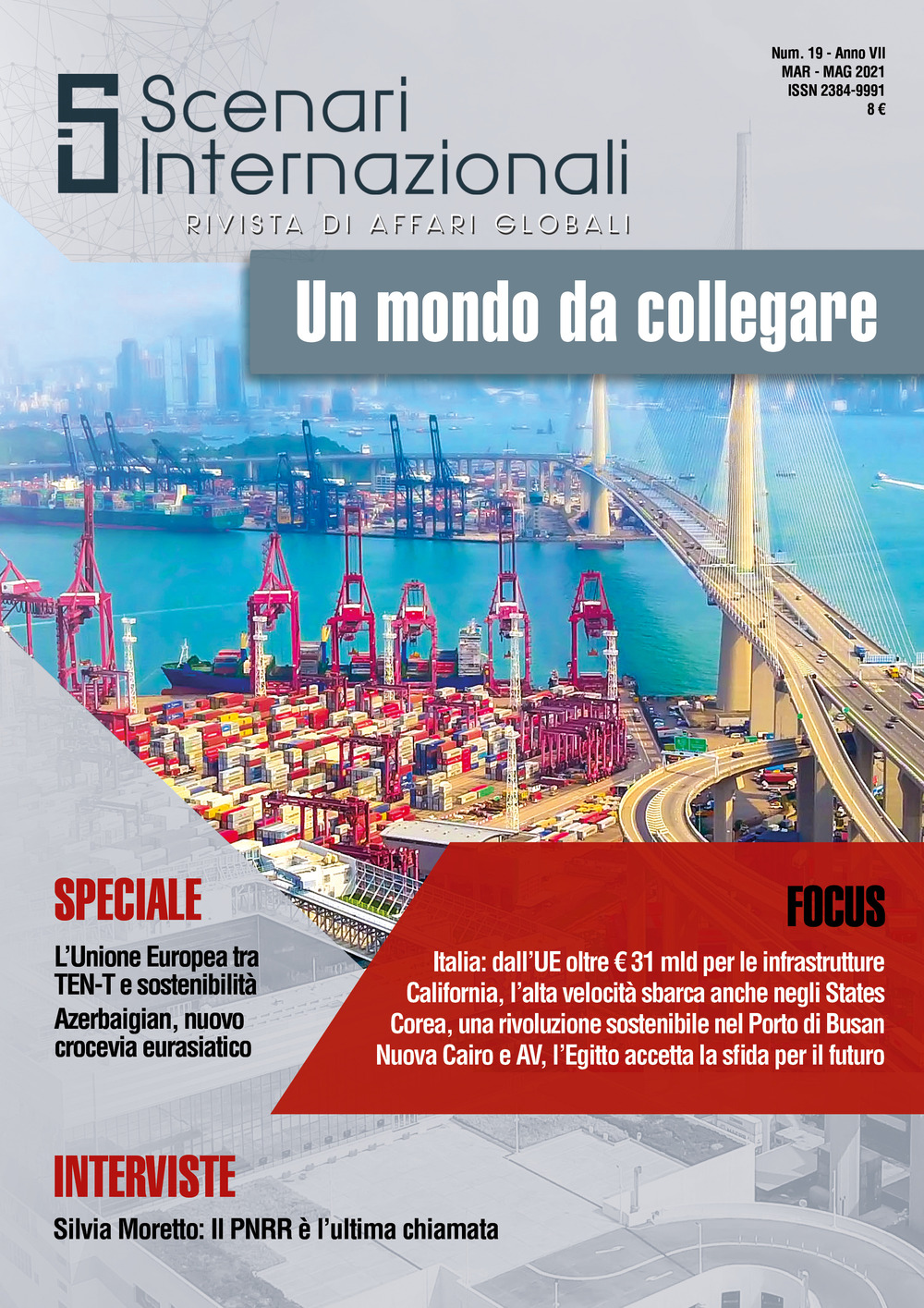 Scenari internazionali. Rivista di affari globali (2021). Vol. 19: Un mondo da collegare