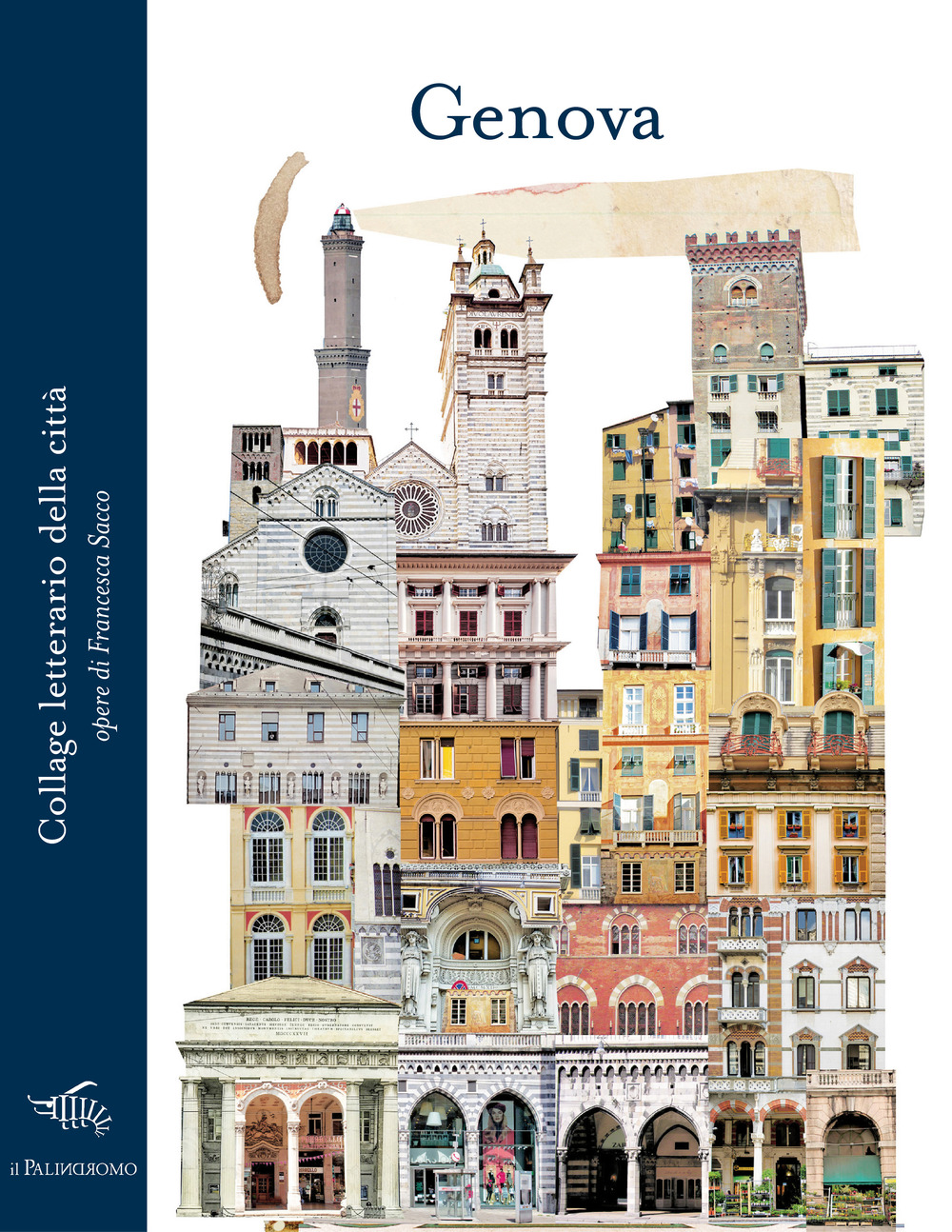 Genova. Collage letterario della città. Ediz. illustrata