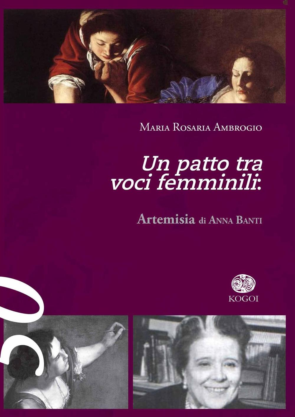 Un patto tra voci femminili. «Artemisia» di Anna Banti