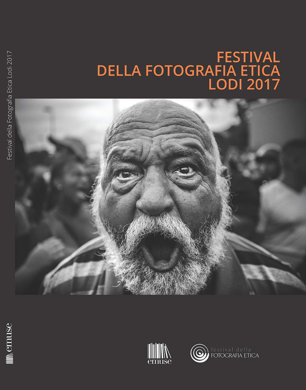 Festival della fotografia etica 2017. Ediz. italiana e inglese
