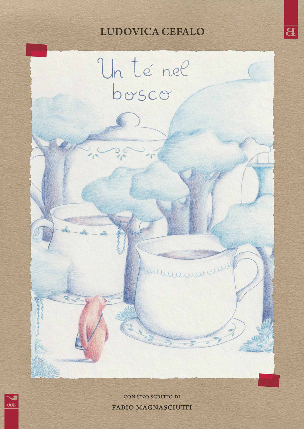 UN TE' NEL BOSCO - LUDOVICA CEFALO - 9788898462308