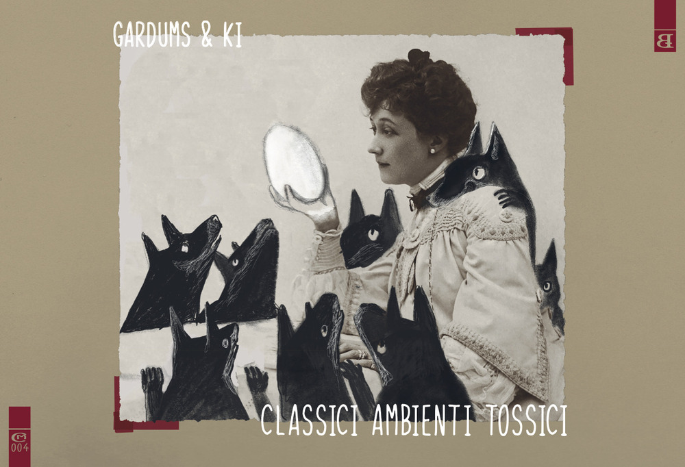 CLASSICI AMBIENTI TOSSICI. UN ALBUM RICORDO - Gardums; Ki - 9788898462452