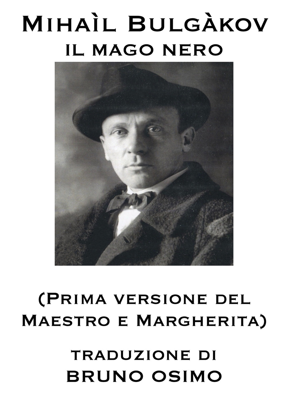 Il mago nero. Prima versione del Maestro e Margherita