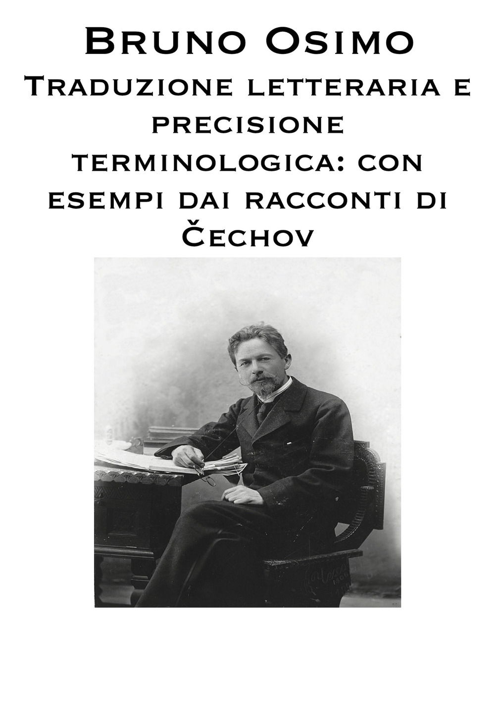 Traduzione letteraria e precisione terminologica. Con esempi dai racconti di Antón Pàvlovic C?echov