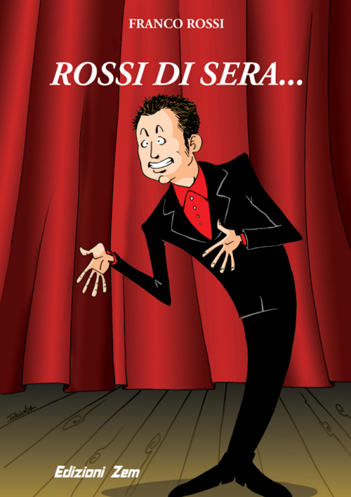 Rossi di sera...