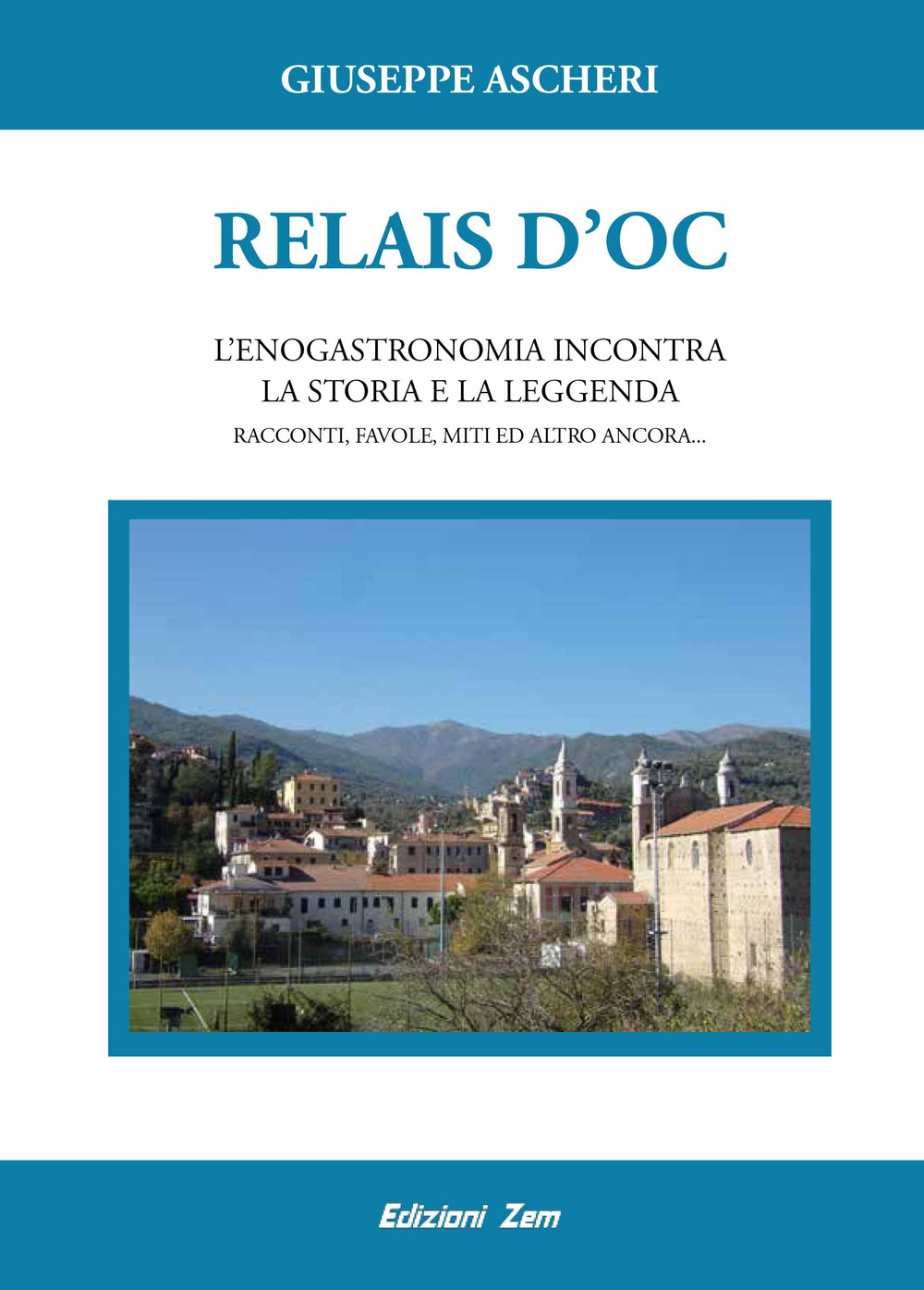 Relais D'oc. L'enogastronomia incontra la storia e la leggenda