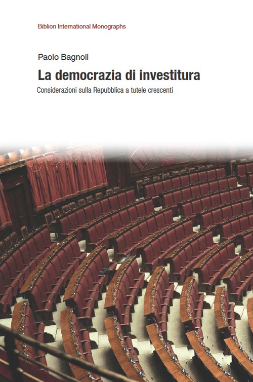 La democrazia di investitura. Considerazioni sulla Repubblica a tutele crescenti