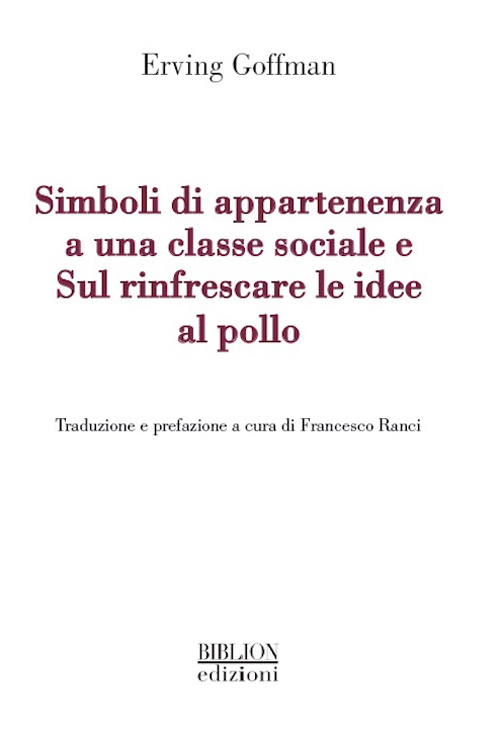 Simboli di appartenenza a una classe sociale e Sul rinfrescare le idee al pollo