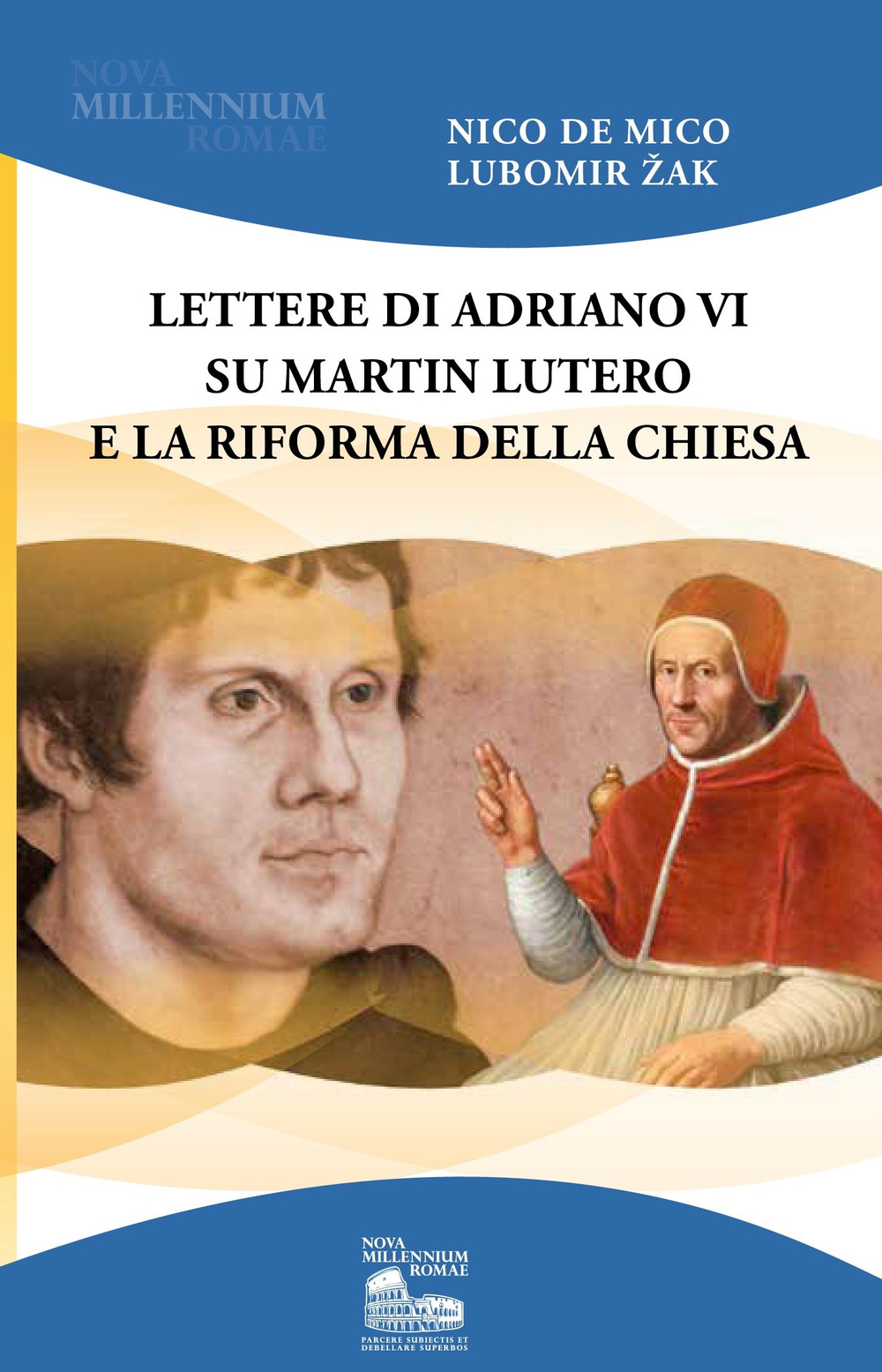 Lettere di Adriano VI su Martin Lutero e la Riforma della Chiesa