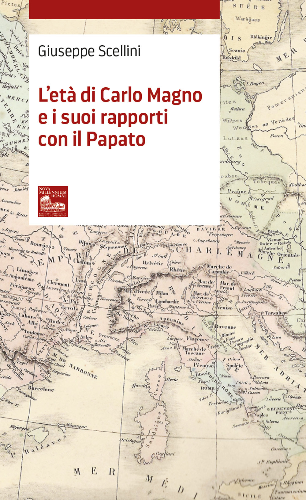 L'età di Carlo Magno e i suoi rapporti con il Papato