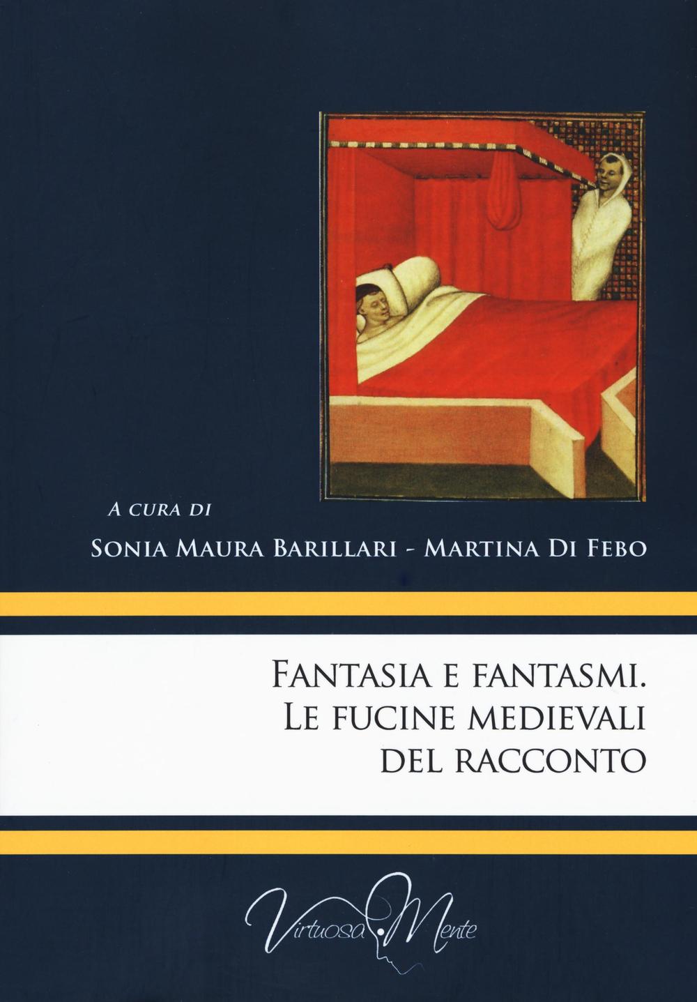 Fantasia e fantasmi. Le fucine medievali del racconto