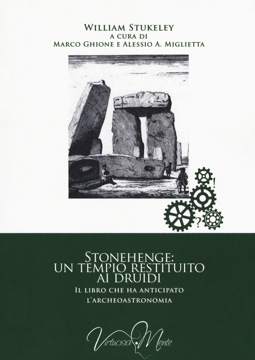 Stonehenge: un tempio restituito ai druidi. Il libro che ha anticipato l'archeoastronomia