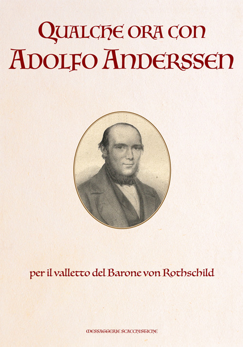 Qualche ora con Adolfo Anderssen