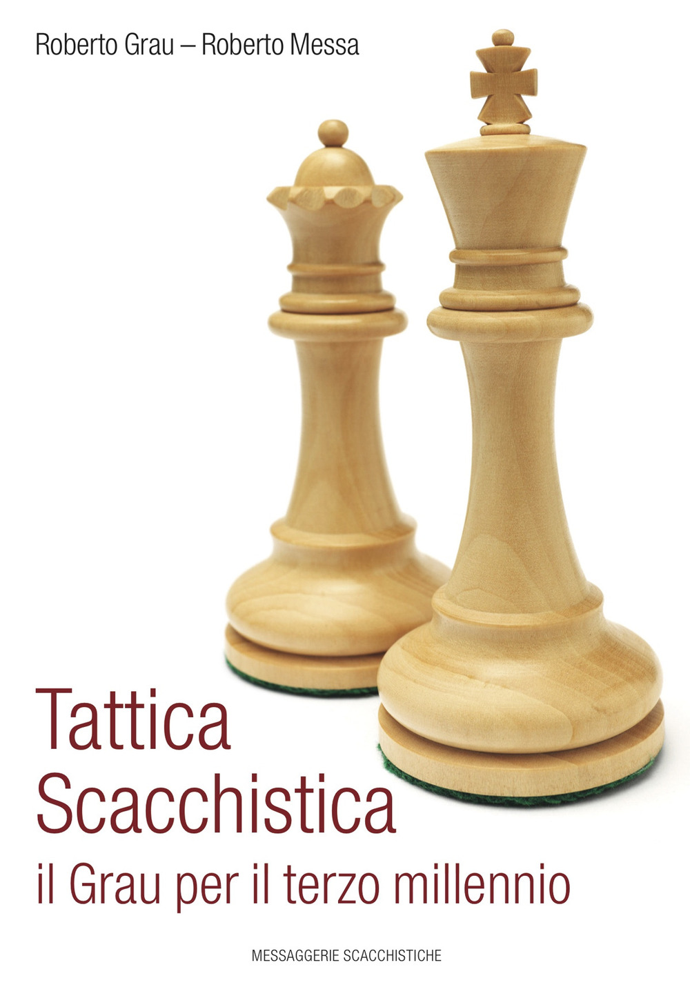 Tattica scacchistica. Il Grau per il terzo millennio