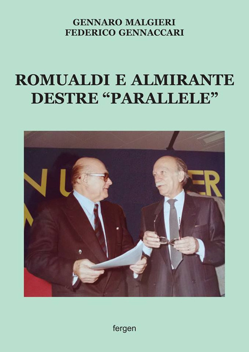 Romualdi e Almirante destre «parallele»