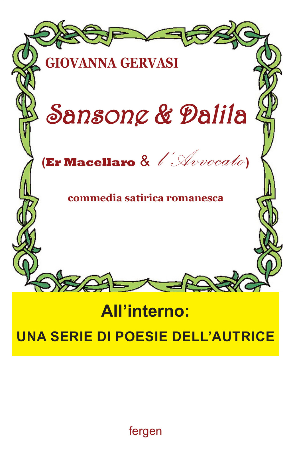 Sansone e Dalida (er macellaro e l'avvocato). Commedia satirica romanesca. Nuova ediz.