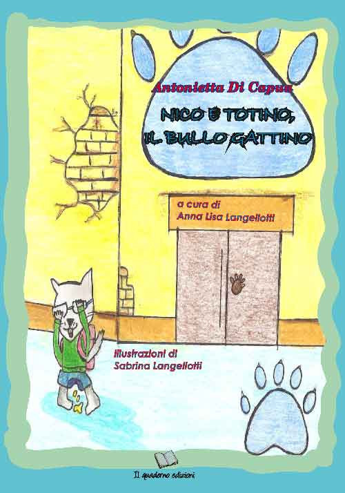 Nico e Totino, il bullo gattino