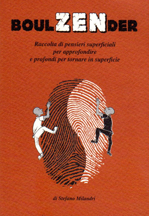 Boulzender. Raccolta di pensieri superficiali per approfondire e profondi per tornare in superficie