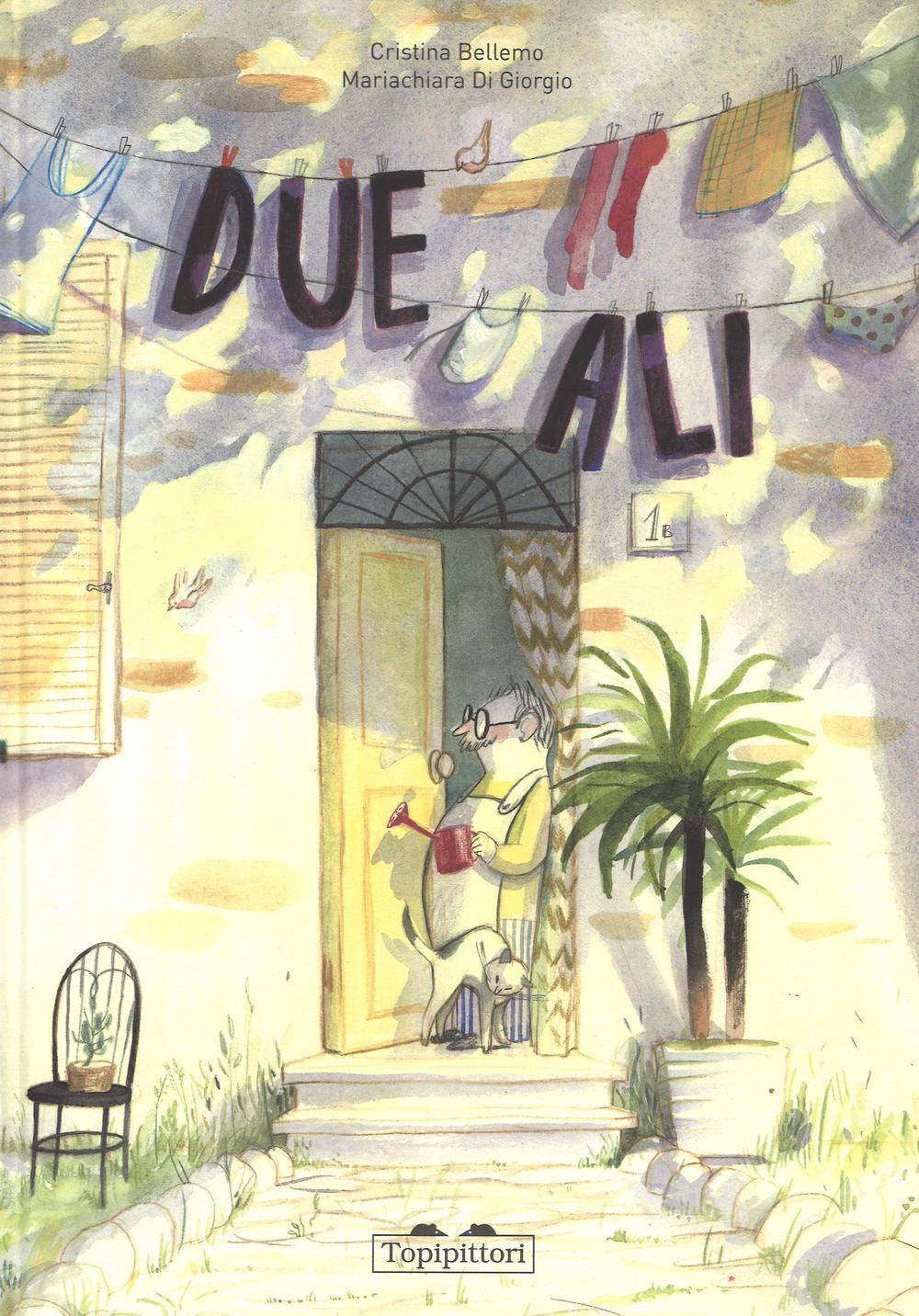 Due ali. Ediz. illustrata