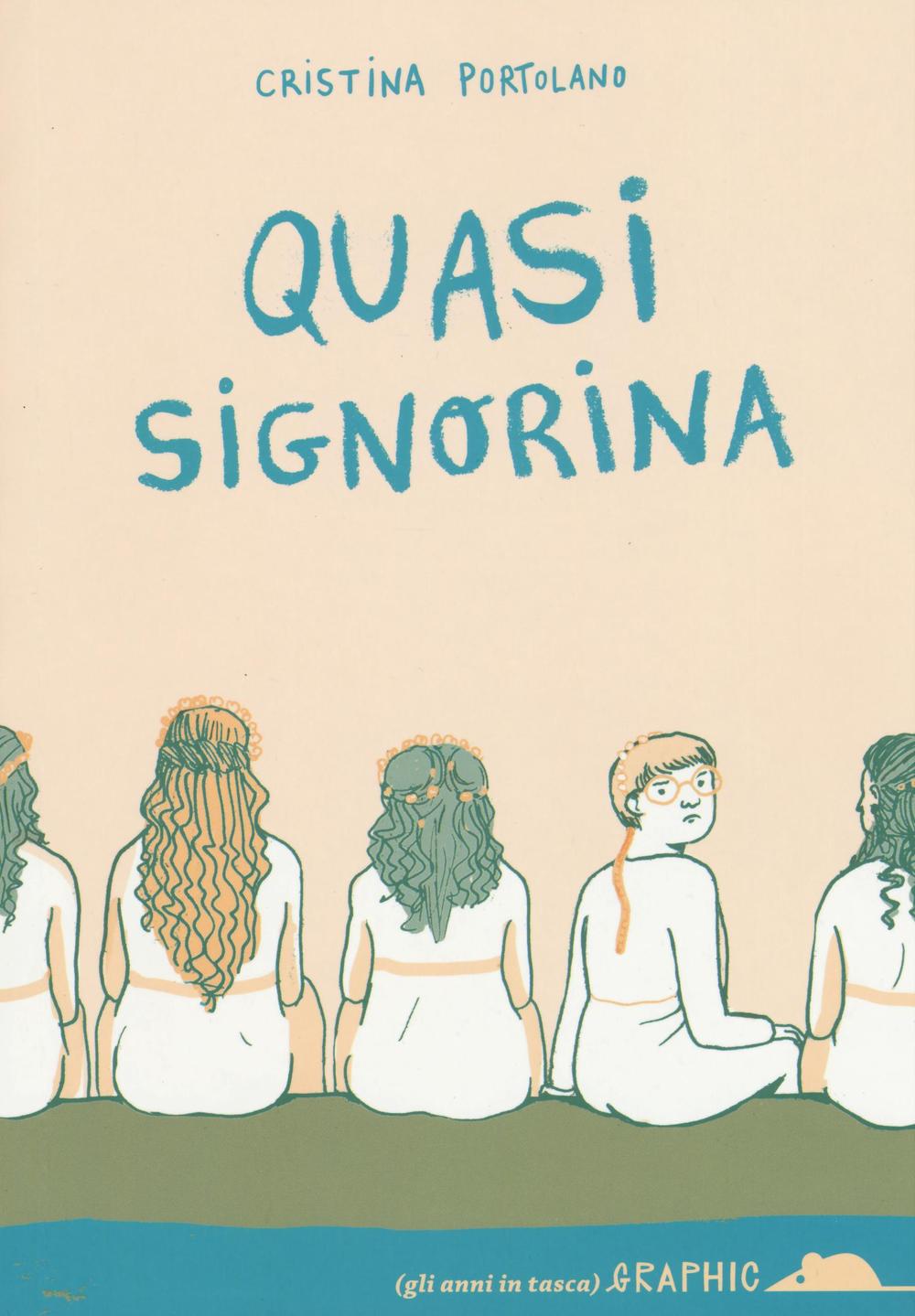 Quasi signorina