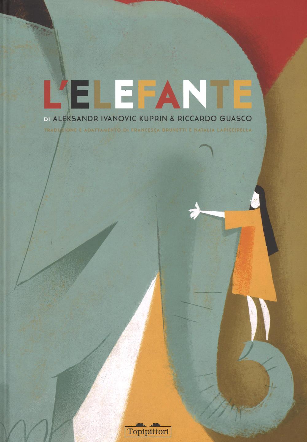 L'elefante. Ediz. illustrata