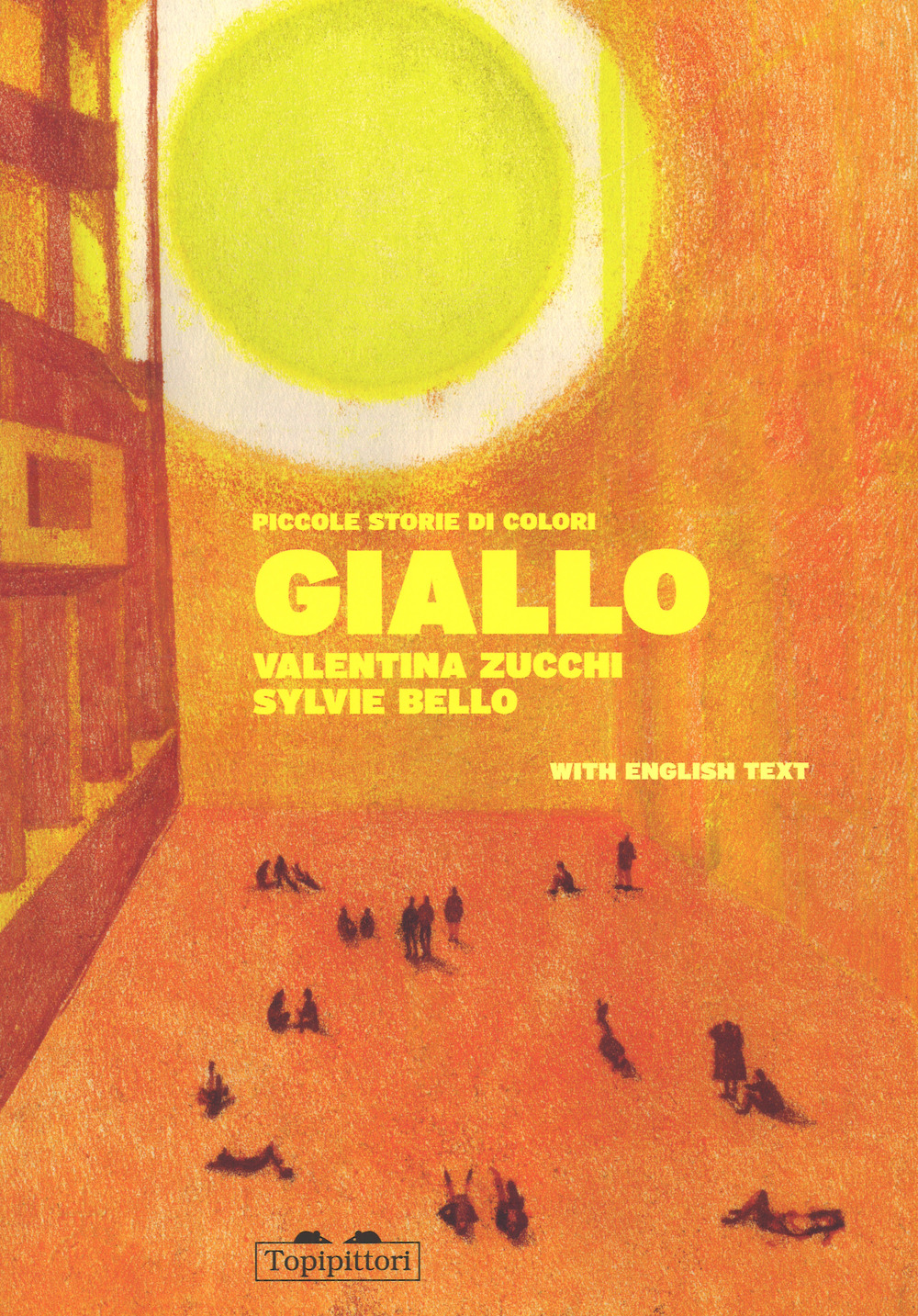 Giallo. Piccole storie di colori. Ediz. italiana e inglese