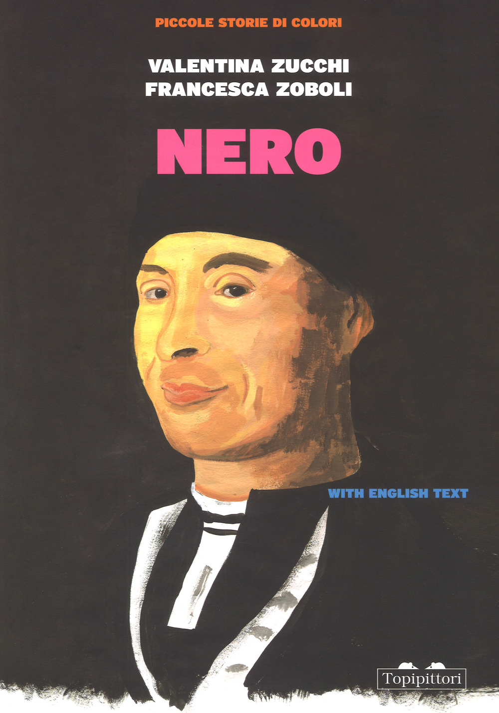 Nero. Piccole storie di colori. Ediz. italiana e inglese