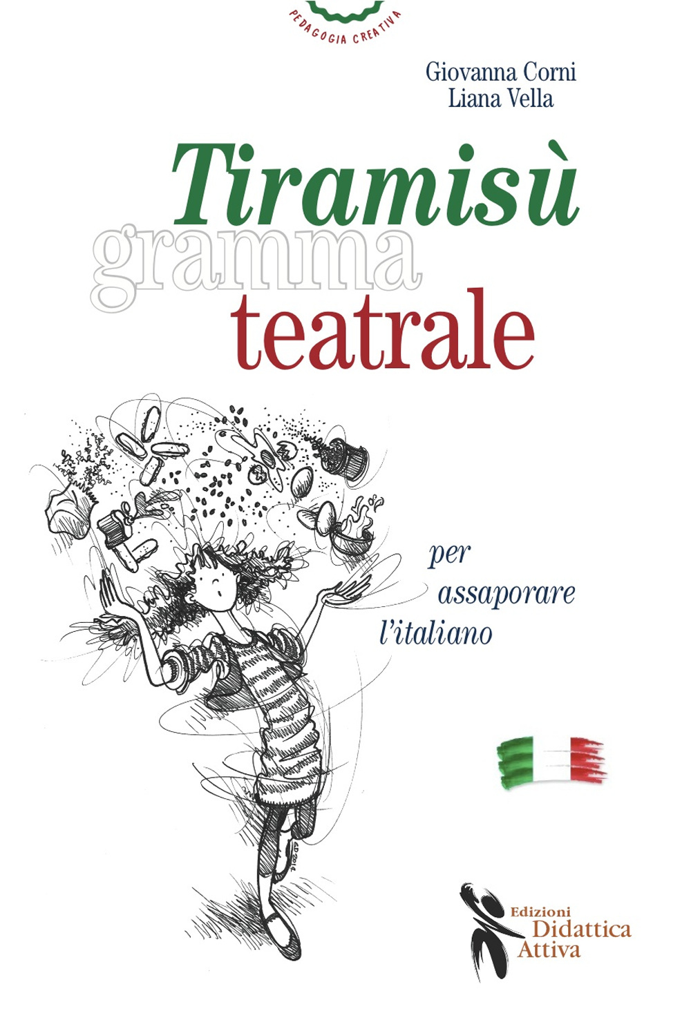 Tiramisù grammateatrale per assaporare l'italiano