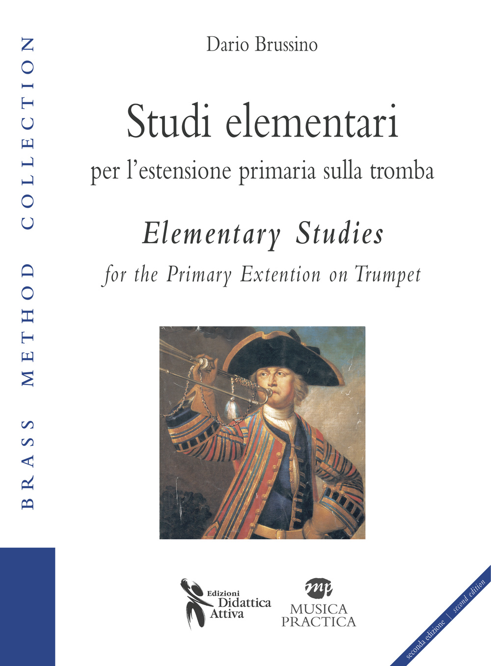 Studi elementari per l'estensione primaria sulla tromba-Elementary studies for the primary extention on trumpet. Ediz. bilingue