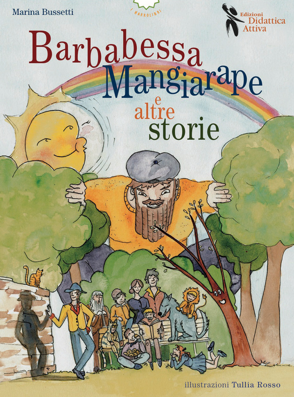 Barbabessa mangiarape e altre storie. Ediz. illustrata