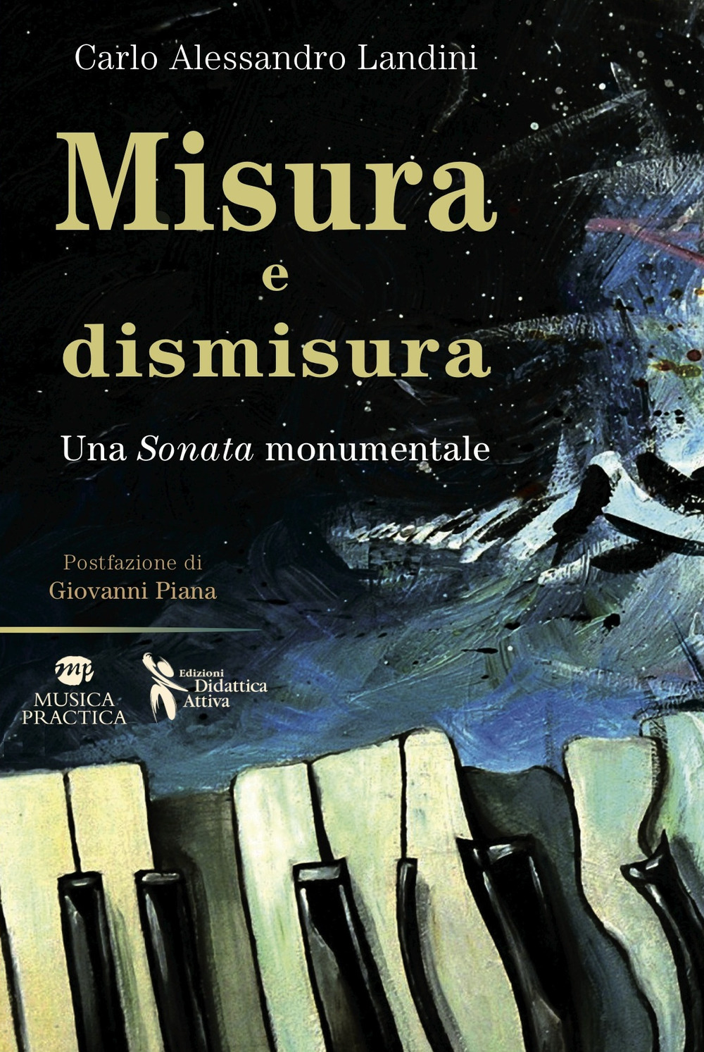 Misura e dismisura. Una sonata monumentale