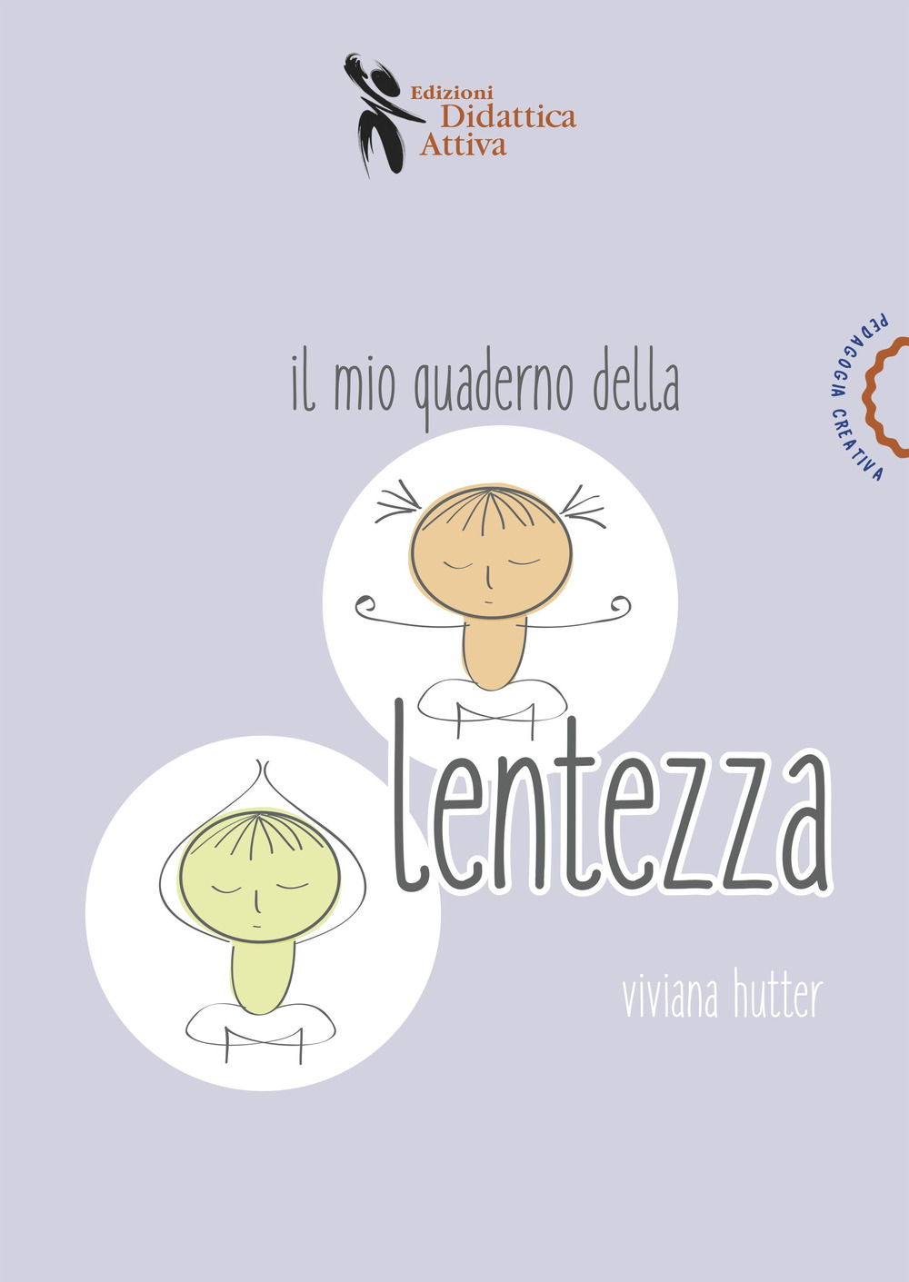 MIO QUADERNO DELLA LENTEZZA (IL) - 9788898538720