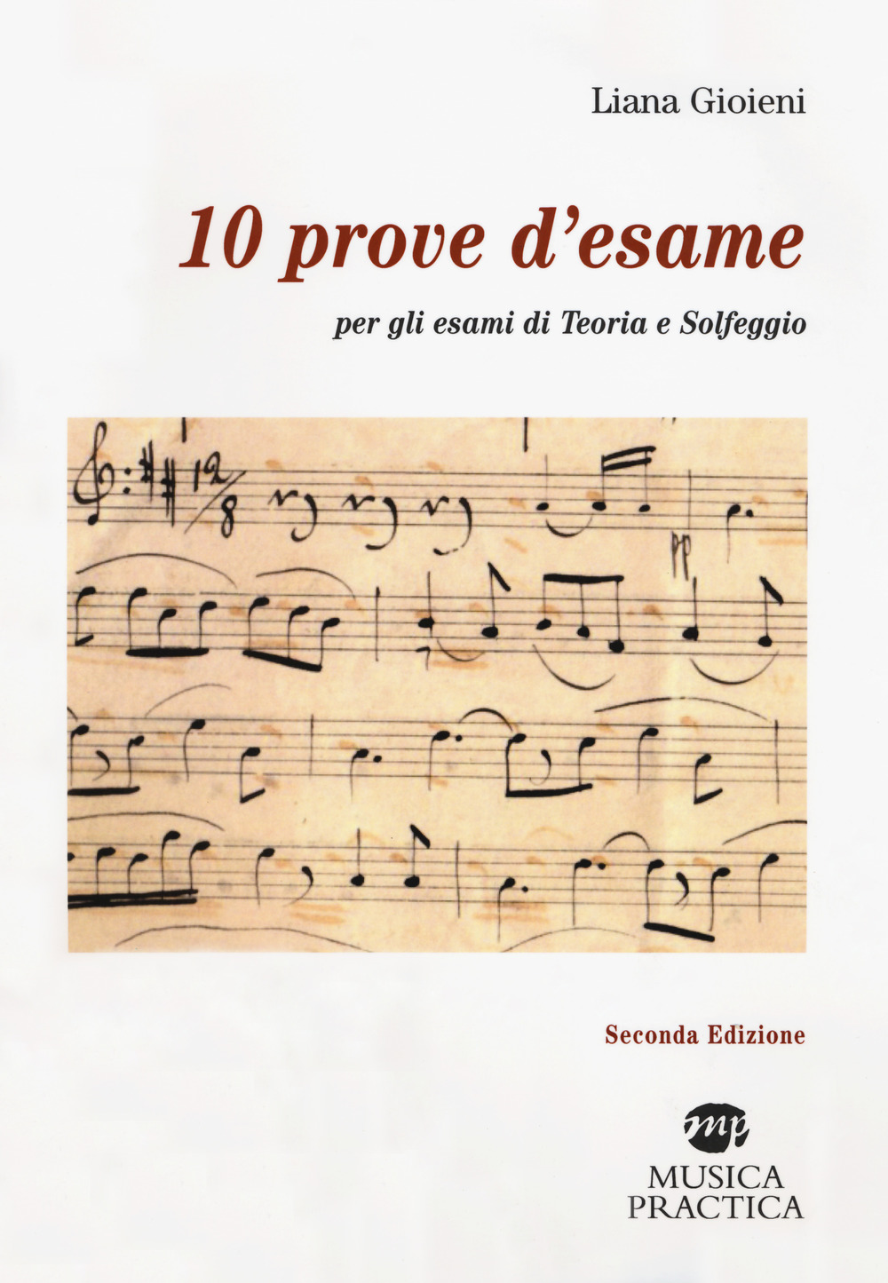 10 prove d'esame per gli esami di teoria e solfeggio