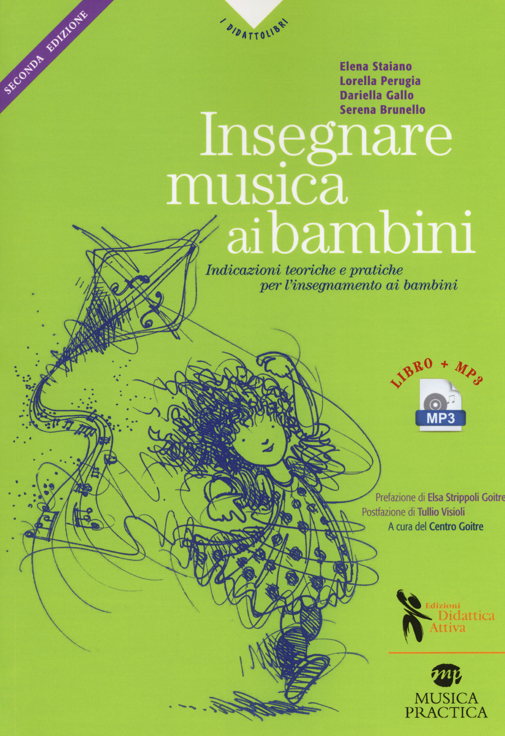 Insegnare musica ai bambini. Indicazioni teoriche e pratiche per l'insegnamento ai bambini della prima e seconda infanzia. Con Audio