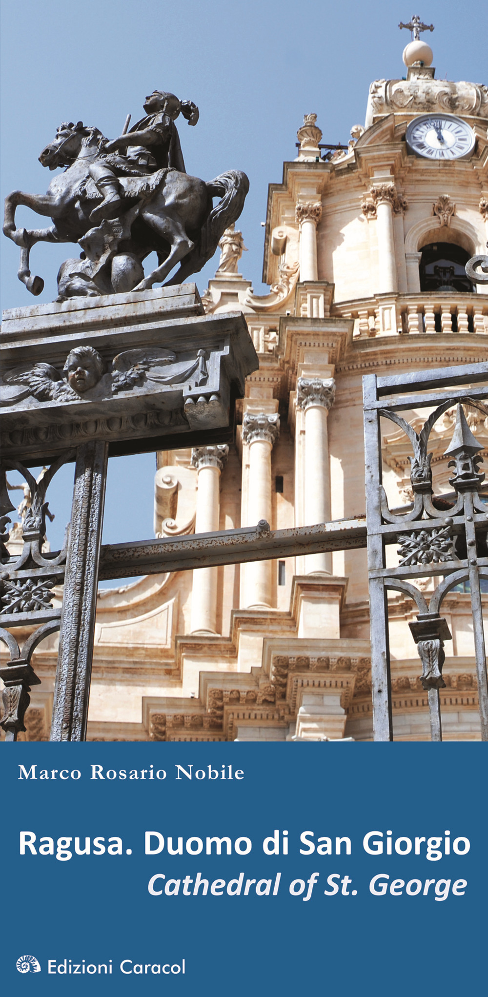 Ragusa. Duomo di San Giorgio. Ediz. italiana e inglese