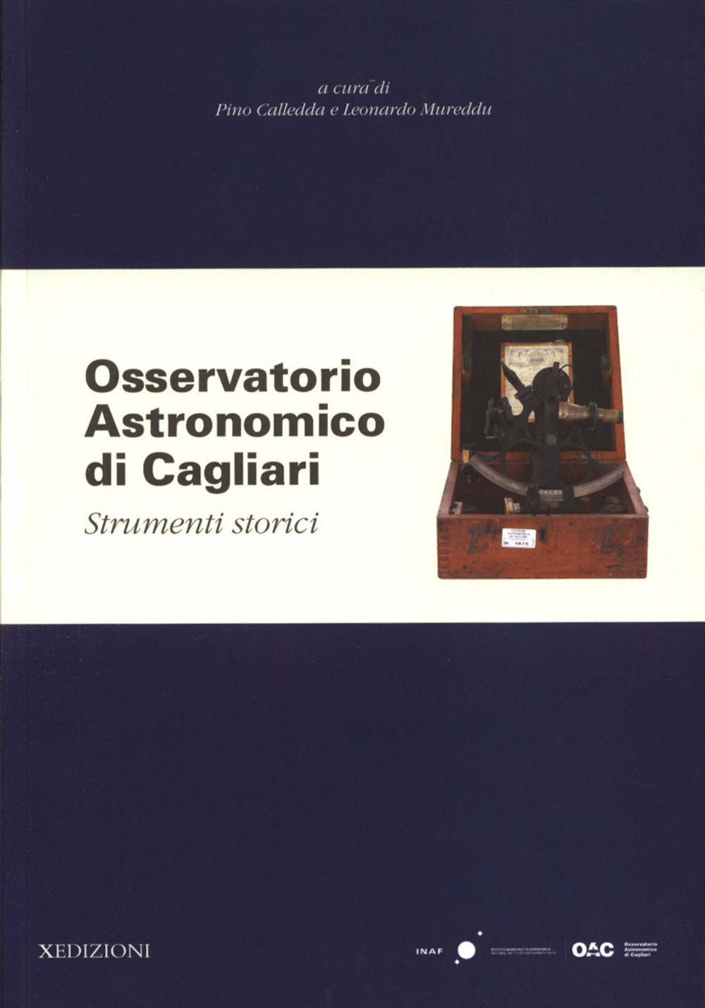 Osservatorio Astronomico di Cagliari. Strumenti storici. Ediz. illustrata