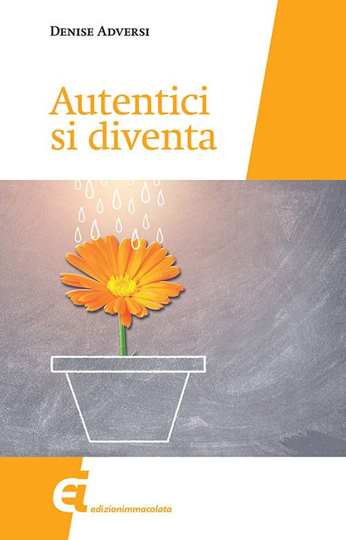 Autentici si diventa