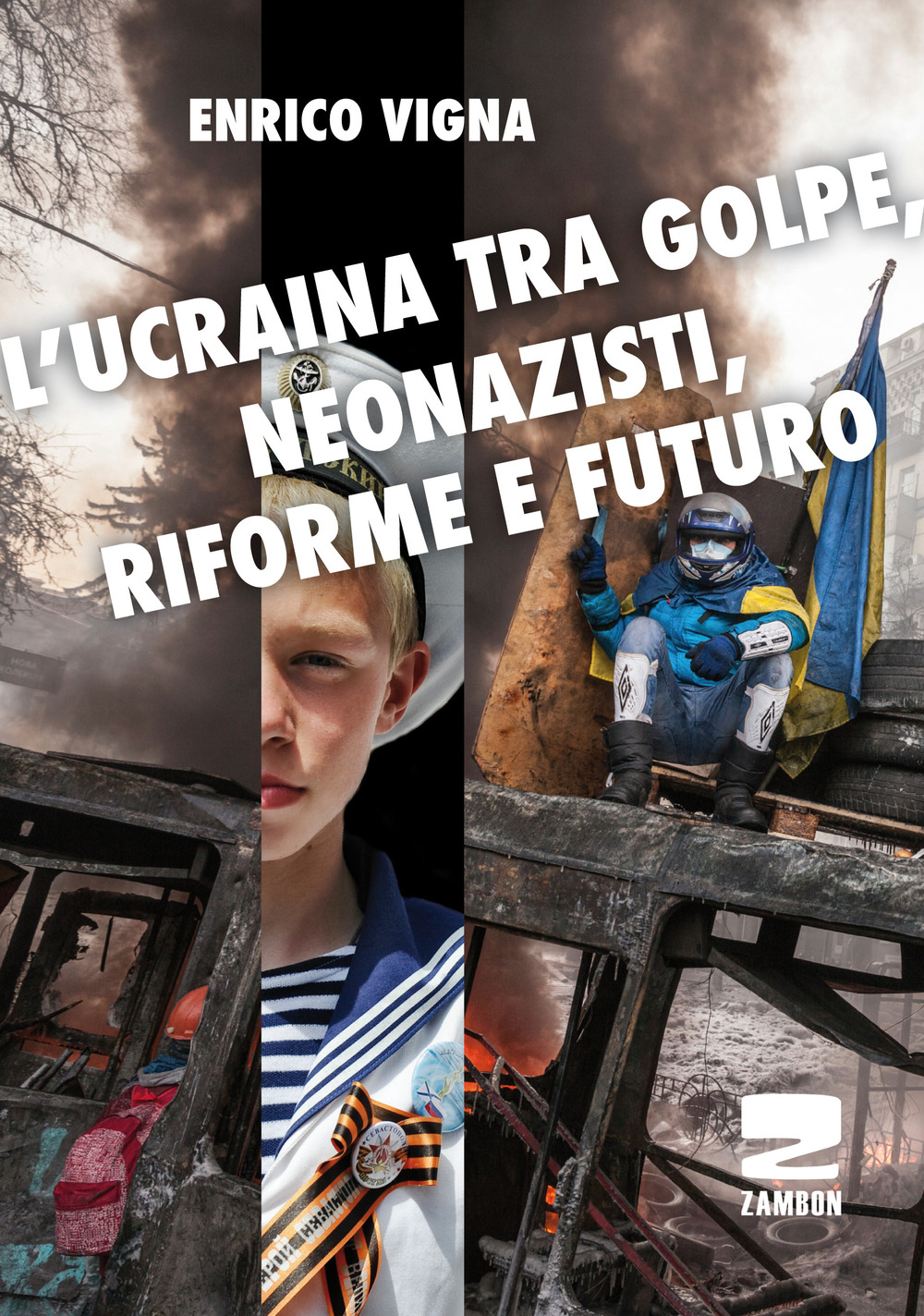 L'Ucraina tra golpe, neonazisti, riforme e futuro