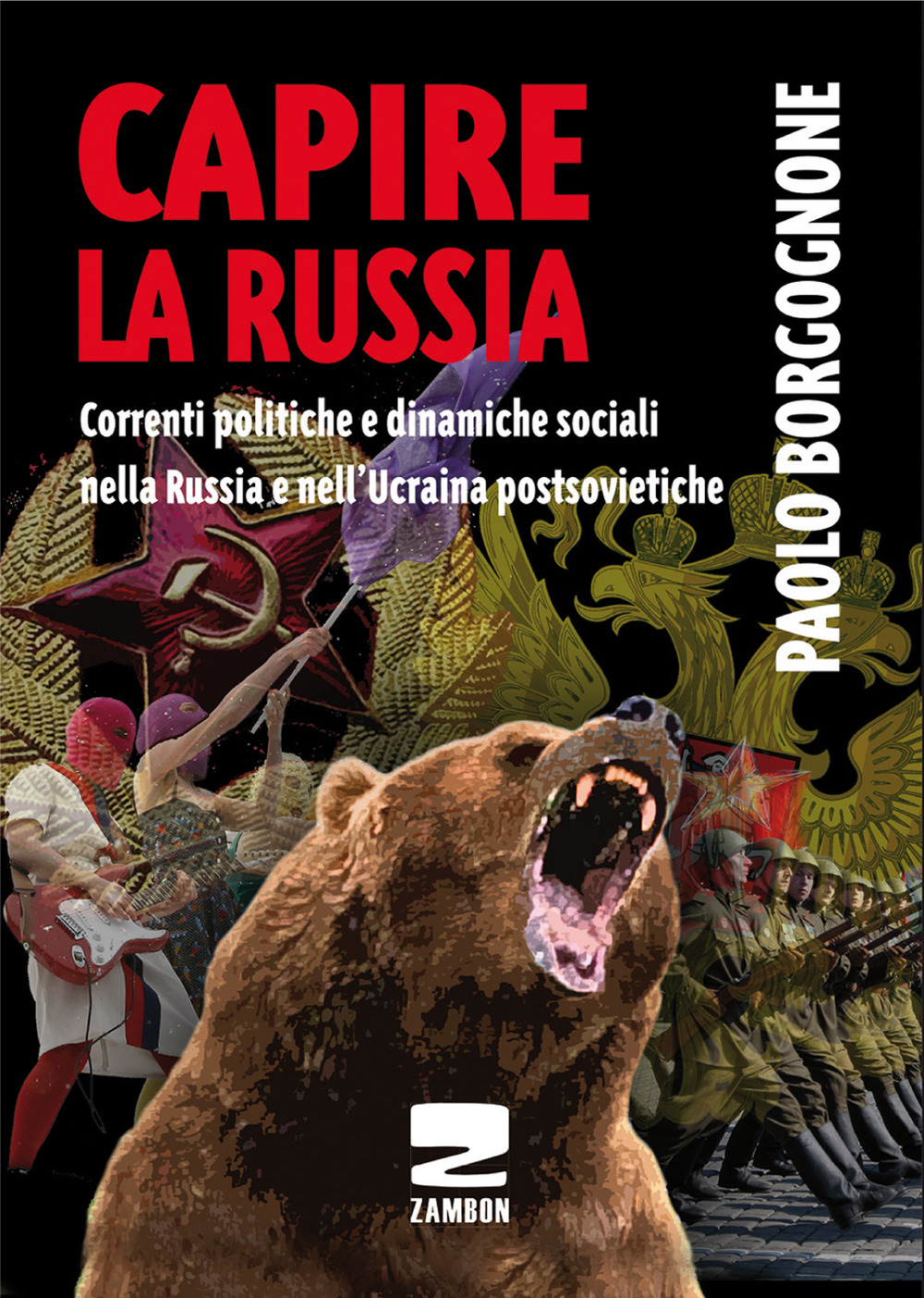 Capire la Russia. Correnti politiche e dinamiche sociali nella Russia e nell'Ucraina postsovietiche