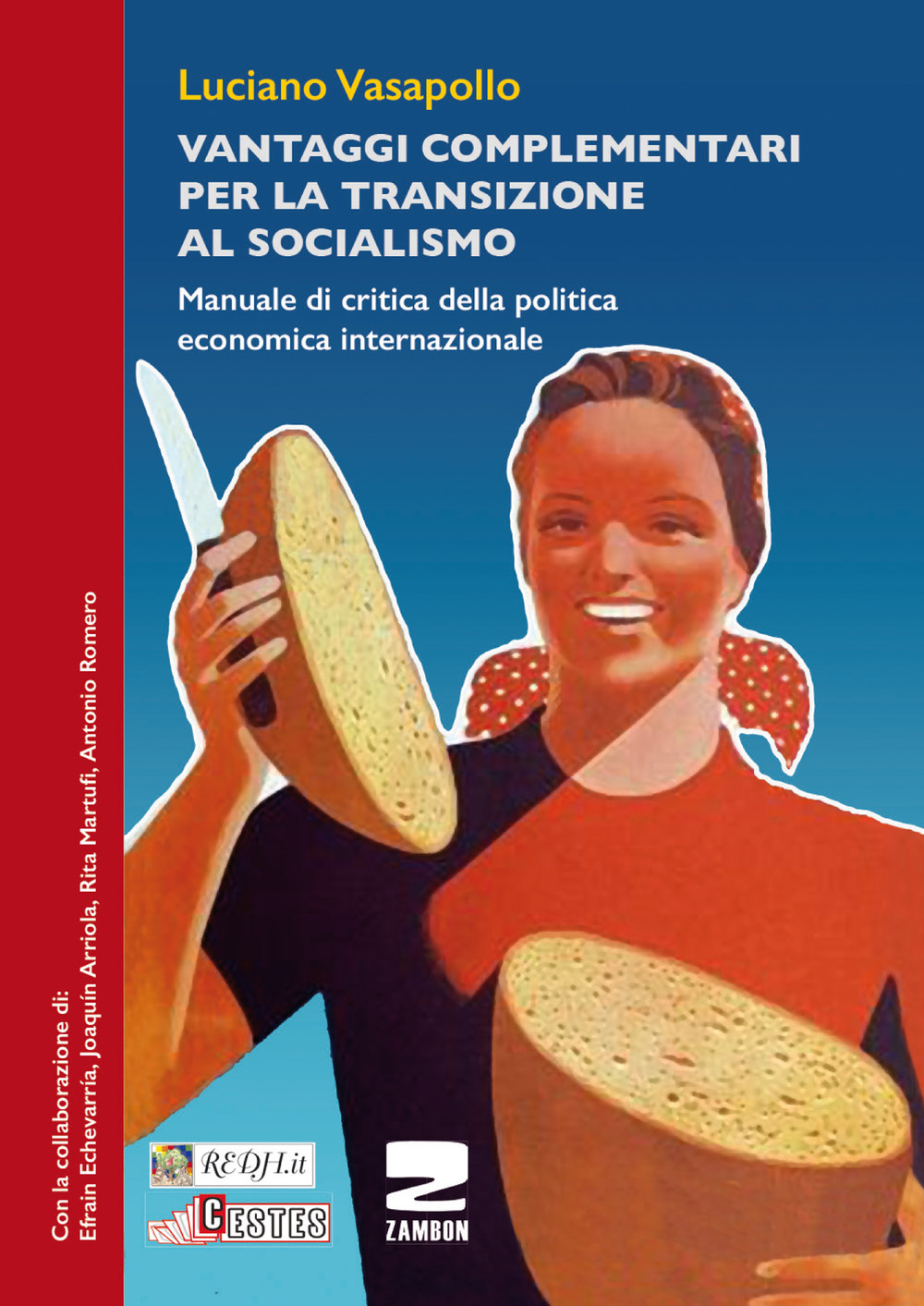 Vantaggi complementari per la transizione al socialismo