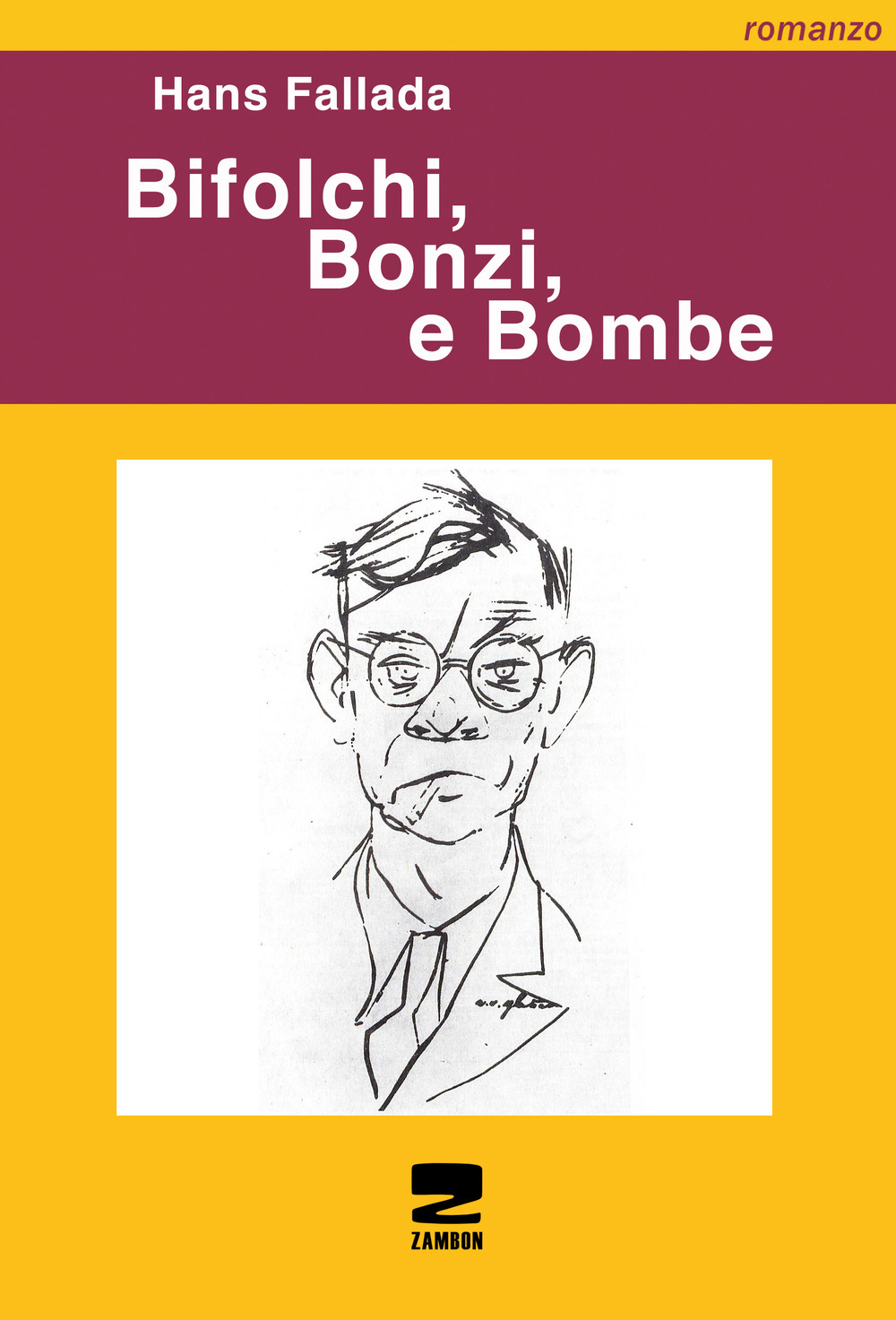 Bifolchi, bonzi e bombe