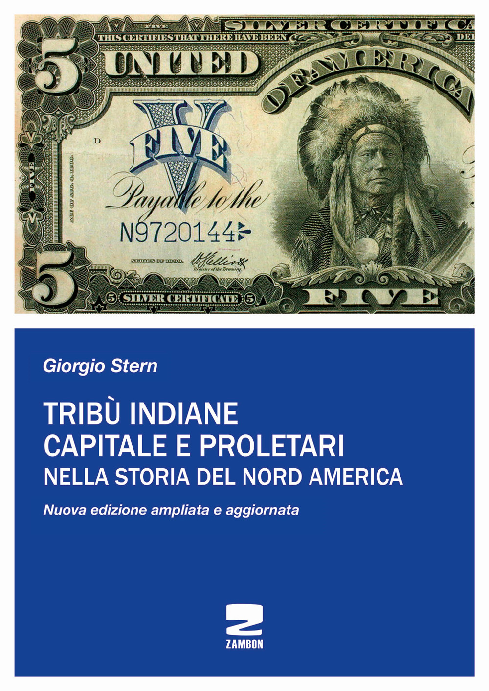 Tribù indiane, capitale, proletari nella storia del Nord America. Nuova ediz.