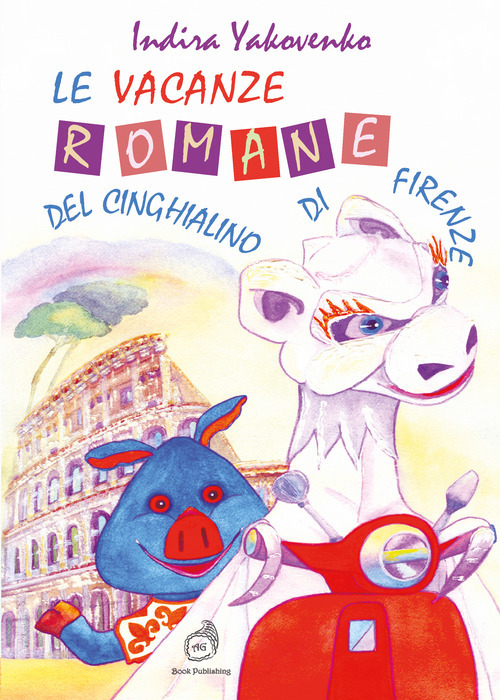 Le vacanze romane del cinghialino di Firenze