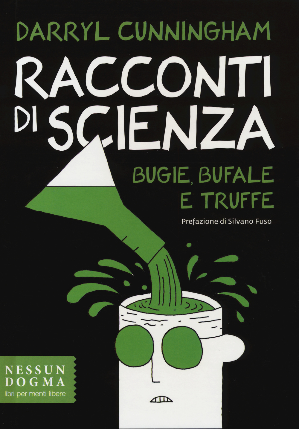 Racconti di scienza. Bugie, bufale e truffe