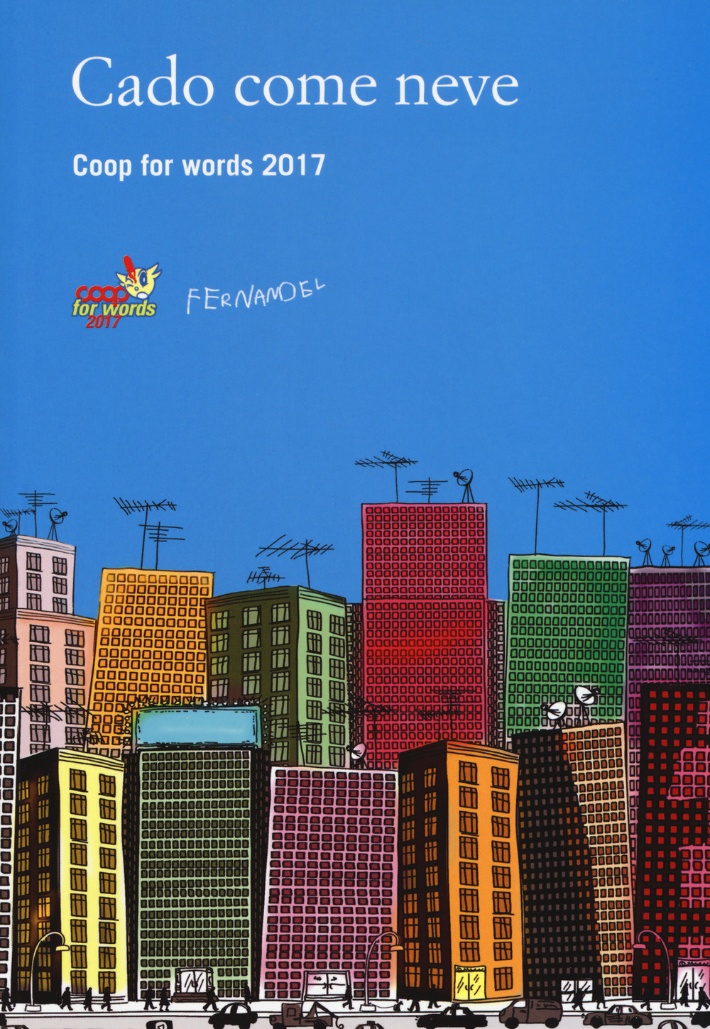 Cado come neve. Coop for Words 2017