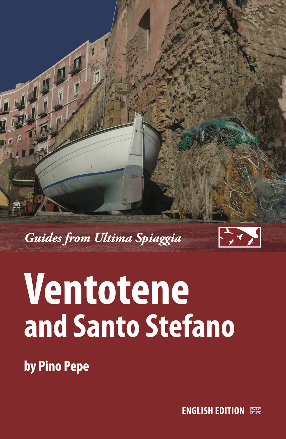 Ventotene and Santo Stefano. Ediz. illustrata
